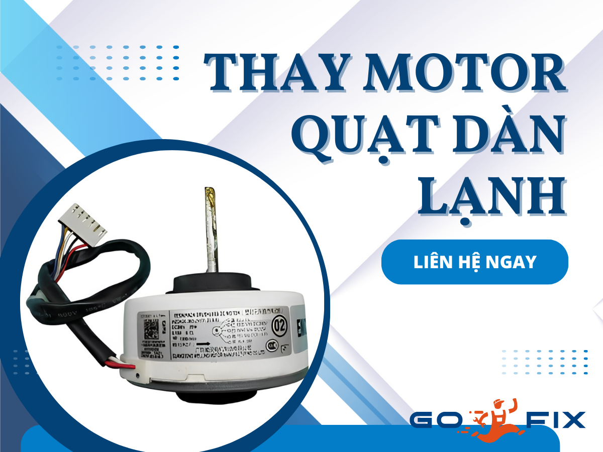 Thay motor quạt dàn lạnh 1HP