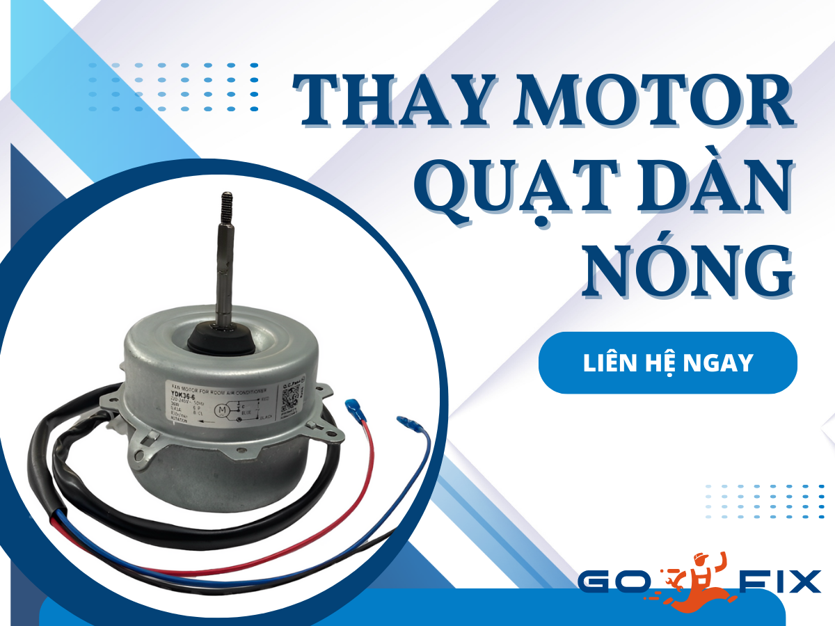 Thay motor quạt dàn nóng 1HP