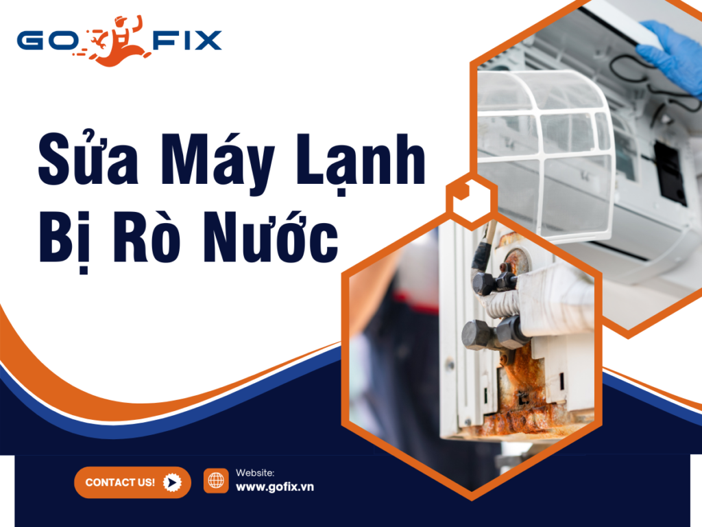 Dịch vụ sửa máy lạnh bị rò rỉ nước