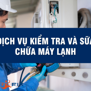 Dịch vụ kiểm tra và sửa chữa máy lạnh của Gofix