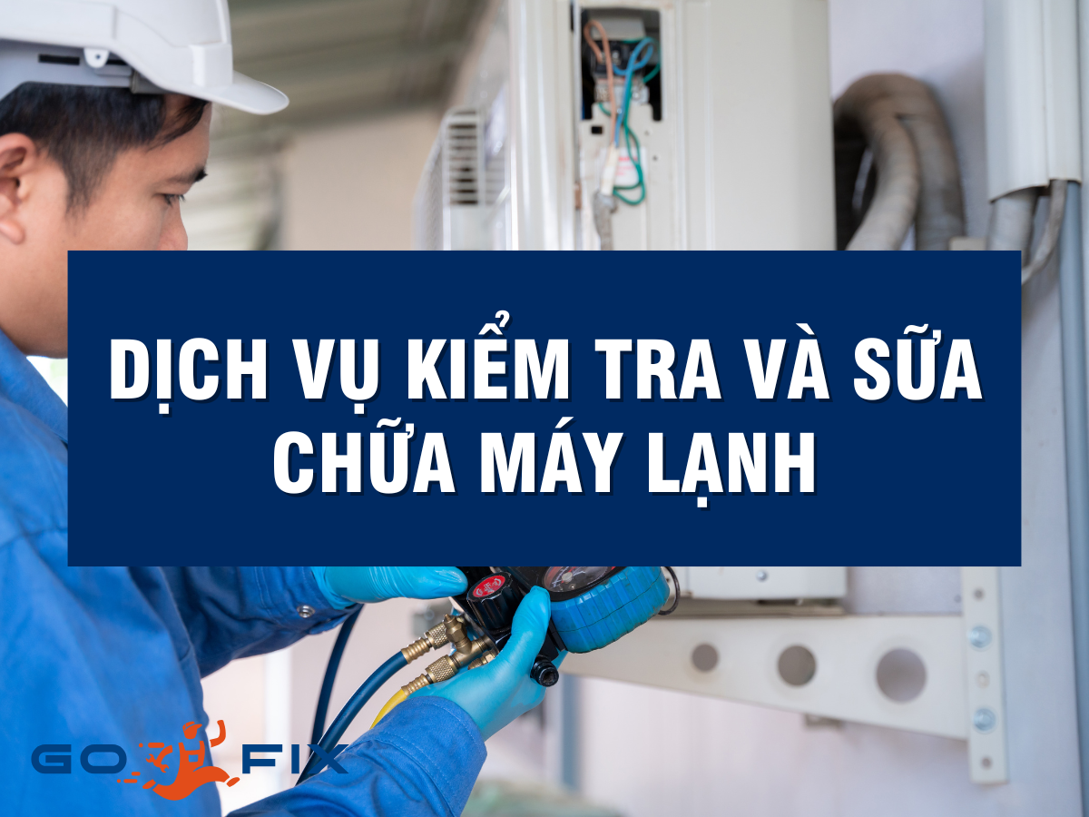 Dịch vụ kiểm tra và sửa chữa máy lạnh của Gofix