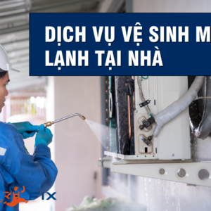 Dịch vụ vệ sinh máy lạnh treo tường 1-2.5HP tại nhà
