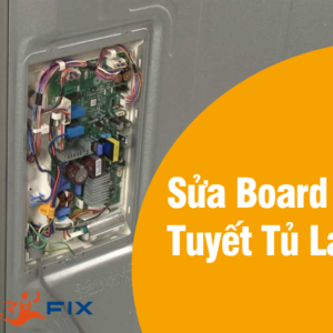 Sửa board xả tuyết